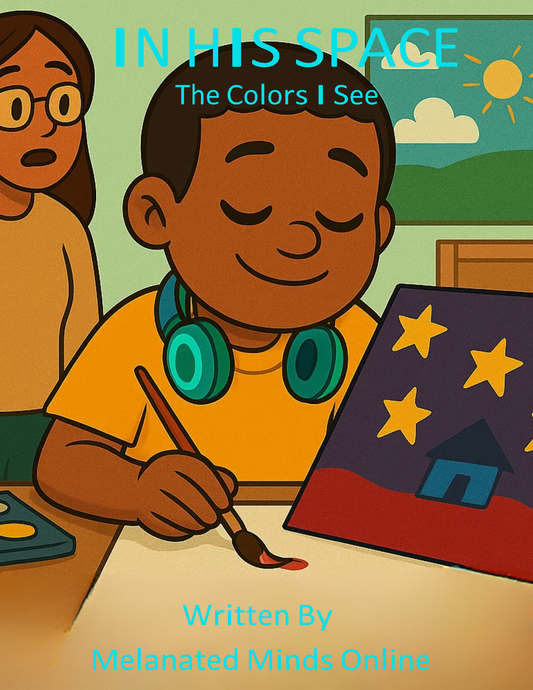 In His Space  4 The Colors I See (Melanated Minds Online) E-Book