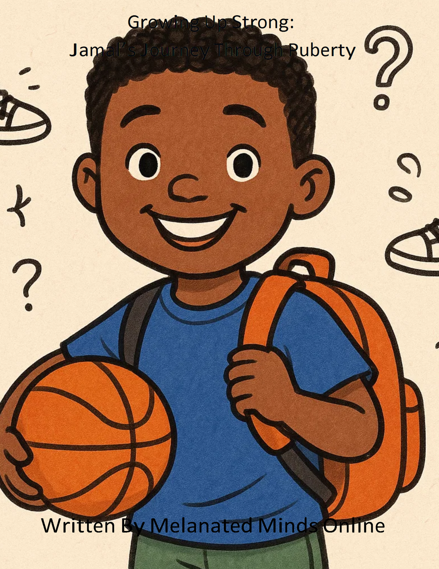 Growing Up Strong: Jamal’s Journey Through Puberty (Melanated Minds Online) E-Book