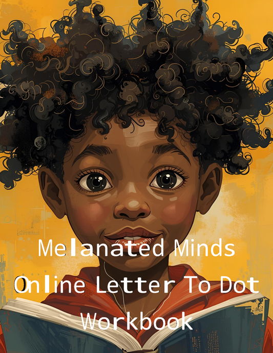 Melanated Minds Online Letter To Dot Workbook
