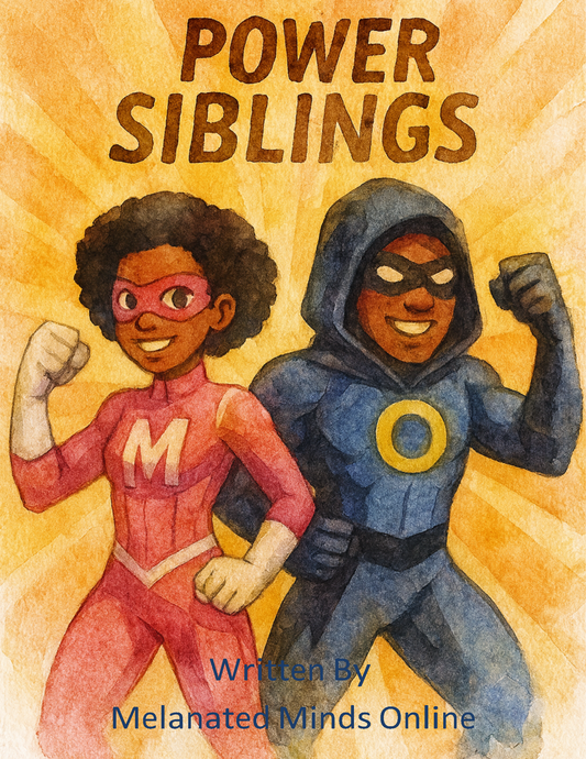 Power Siblings 1 (Melanated Minds Online) E-Book
